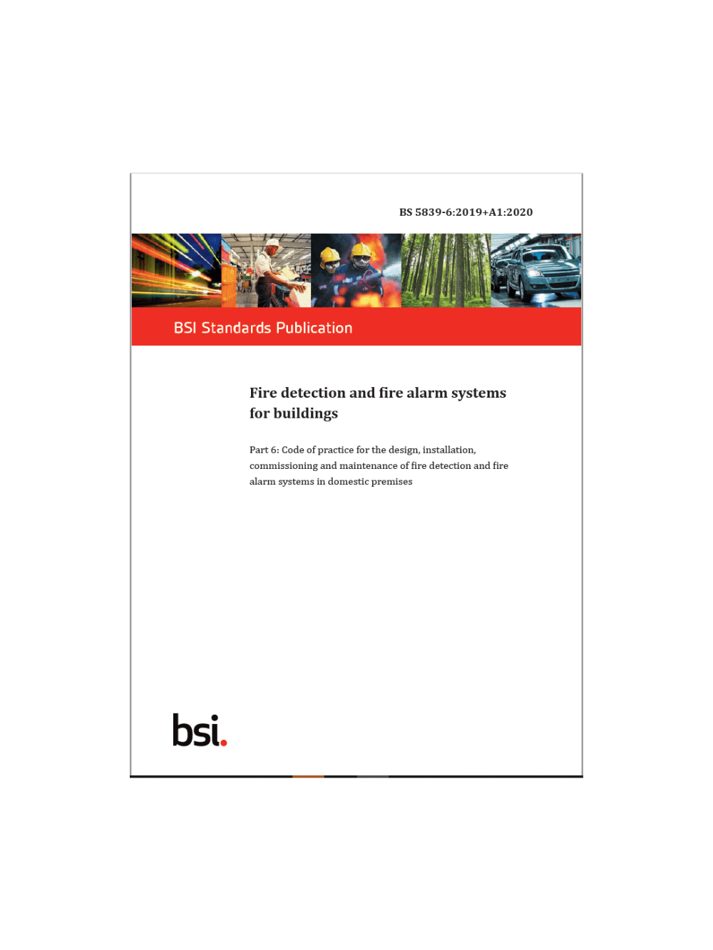 BSI BS 5839-6:2019+A1:2020 Fire Detection and Fire Alarm Systems for Buildings, Part 6