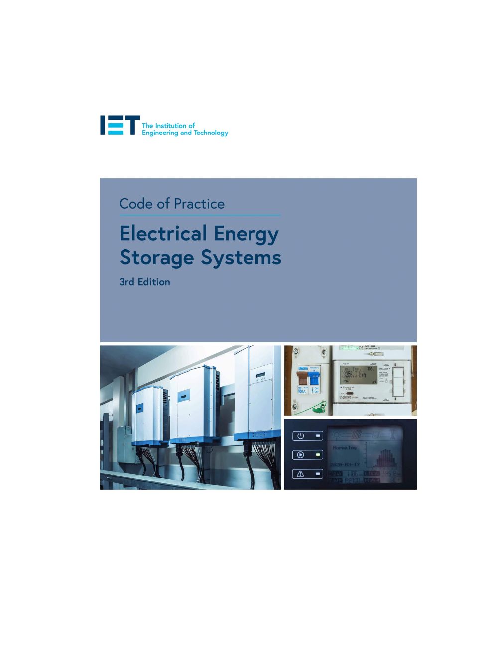 IET Code of Practice for Electrical Energy Storage Systems, 3rd Edition