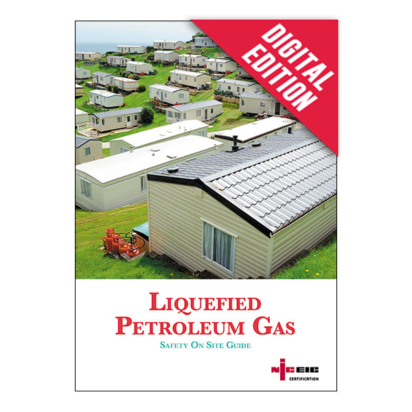 NICEIC Liquefied Petroleum Gas Safety On Site Guide, Version 9, Digital
