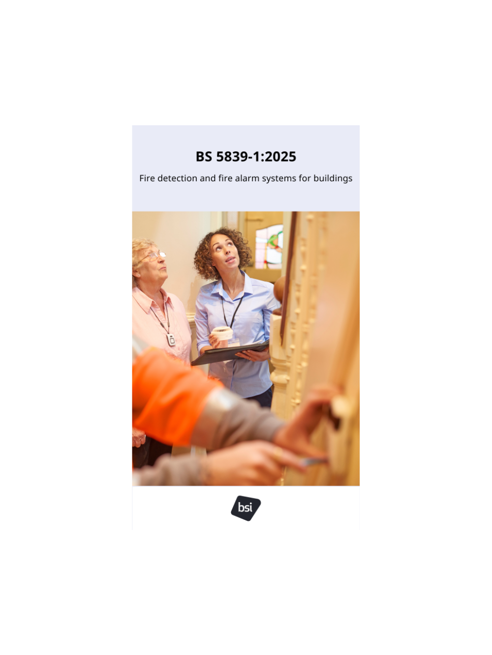 BSI BS 5839-1:2025 Fire Detection and Fire Alarm Systems for Buildings, Part 1