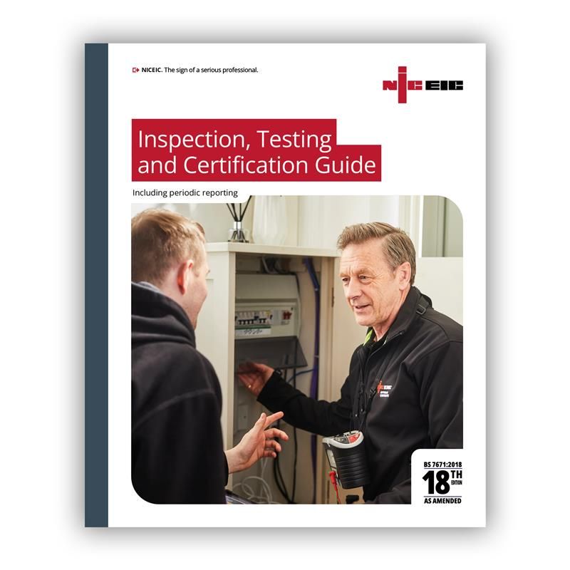 NICEIC Inspection, Testing and Certification (BS 7671:2018+A4:2026)